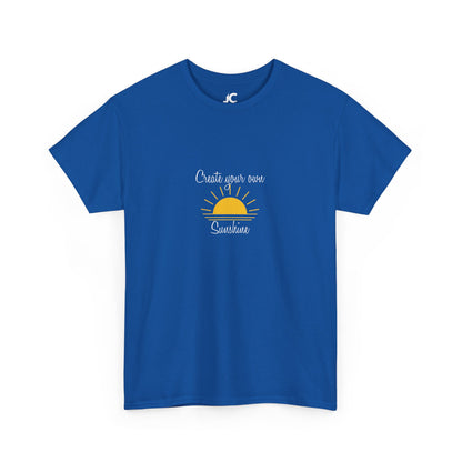 Create Your Own Sunshine Unisex Casual T-Shirt
