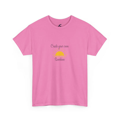 Create Your Own Sunshine Unisex Casual T-Shirt
