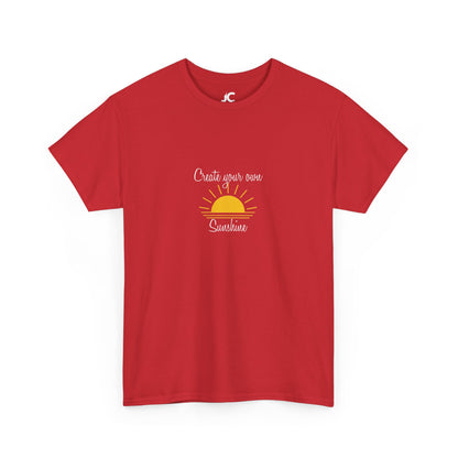Create Your Own Sunshine Unisex Casual T-Shirt