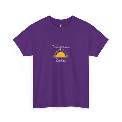 Create Your Own Sunshine Unisex Casual T-Shirt